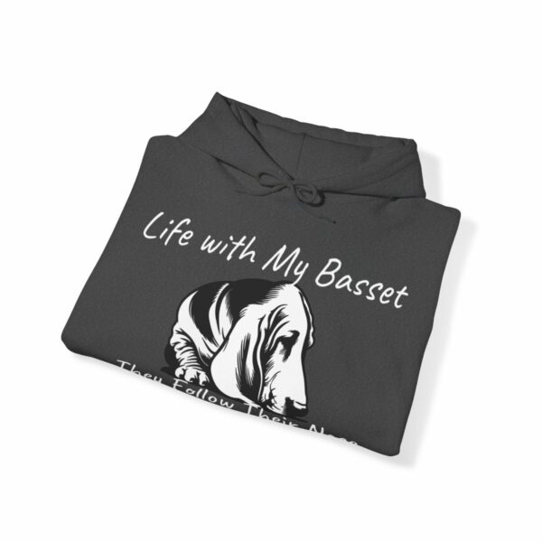 Life with My Basset Hooded Sweatshirt - Image 82